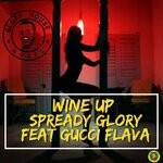 cover: Gucci Flava|Spready Glory - Wine Up