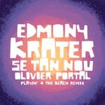 cover: Edmony Krater - Se Tan Nou (Olivier Portal Playin' 4 The Beach Remix)