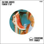 cover: Da Funk Junkies - Funkin' It Up