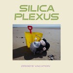 cover: Silica Plexus - Droid's Vacation