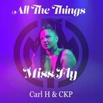 cover: Carl H|Ckp|Missfly - All The Things