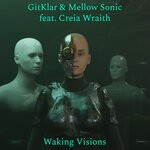 cover: Creia Wraith|Gitklar|Mellow Sonic - Waking Visions