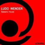 cover: Ludo Wender - Balearic House