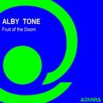 cover: Alby Tone - Fruit Of The Doom