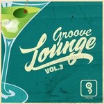 cover: Various - Groove Lounge Vol 3