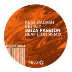 cover: Big Aly|Resa Dadash - Ibiza Passion (Deaf Lion Remix)