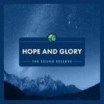 cover: The Sound Reserve - Hope & Glory