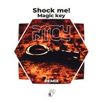 cover: Shock Me! - Magic Key (ARROY VIP Remix)