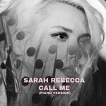 cover: Sarah Rebecca - Call Me (Piano Version)