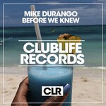 cover: Mike Durango - Before We Knew