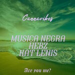 cover: Hebz|Kat Lenis|Musica Negra - Cannavibes