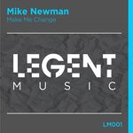 cover: Mike Newman - Make Me Change