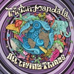 cover: Tristan & Mandala (uk) - All Living Things (Original Mix)