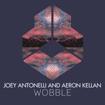 cover: Aeron Kellan|Joey Antonelli - Wobble