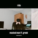 cover: Greek - Ride (Explicit)