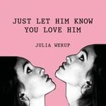 cover: Julia Werup|Thomas Blachman - Just Let Him Know You Love Him