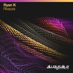 cover: Ryan K - Rivazza (Extended Mix)