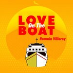 cover: Romain Villeroy - Love On The Boat (Original Mix)