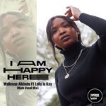 cover: Lolly La Kay|Walkman Alkhebu - I Am Happy Here (Main Vocal Mix)