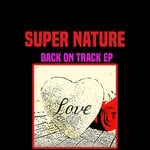 cover: Super Nature - Back Track EP