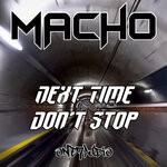 cover: Macho - Next Time/Don't Stop