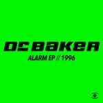 cover: Dr. Baker - Alarm EP (Remixes)