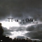 cover: Chloe|Tt-ram - Entre Clarte Et Obscurite