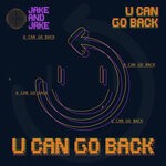 cover: Jake & Jake - U Can Go Back