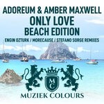 cover: Adoreum|Amber Maxwell - Only Love (Beach Edition)