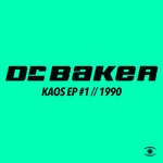 cover: Dr. Baker - Kaos EP # 1 (Remixes)