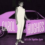 cover: Carol Hughes - Let's Get Together Again