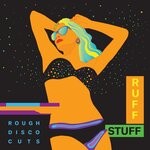 cover: Ruff Stuff - Rough Disco Cuts