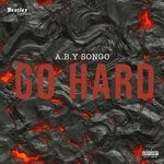 cover: A.b.y Songo - Go Hard (Explicit)