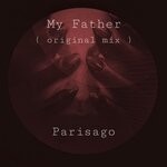 cover: Parisago - My Father (Original Mix)