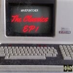 cover: Wavepuntcher - The Classic EP1