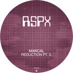 cover: Marcal - Reduction Pt 3