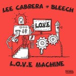 cover: Bleech|Lee Cabrera - L.O.V.E. Machine