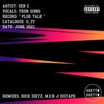 cover: Seb C|Teon Gibbs - Plug Talk (Remixes)