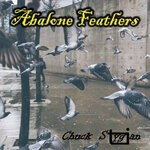 cover: Chuck Stygian - Abalone Feathers