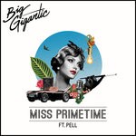 cover: Big Gigantic|Pell - Miss Primetime