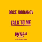 cover: Orce Jordanov - Talk To Me