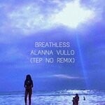 cover: Alanna Vullo - Breathless (Tep No Remix)