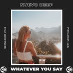 cover: Nuevo Deep|Meretniemi - Whatever U Say