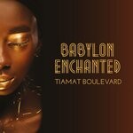 cover: Tiamat Boulevard - Babylon Enchanted