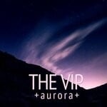 cover: The Vip - Aurora