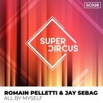 cover: Jay Sebag|Romain Pelletti - All By Myself