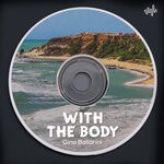 cover: Gino Ballarini - With The Body (Original Mix)