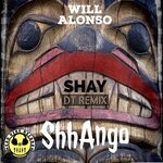 cover: Will Alonso - ShhAngo (Shay DT Santero Remix)