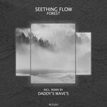 cover: Seething Flow - Forest (Incl. Remix By Daddy's Wave's)