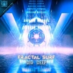 cover: Fractal Surf - Dig Deep